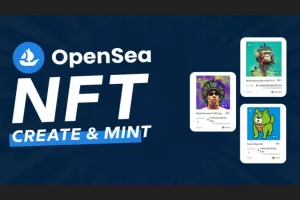 NFTs: How to Create Account and Mint Your NFTs on OpenSea