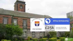 Study In UK: 2022 University of Dundee Vice Chancellor’s Africa Scholarships for International Students